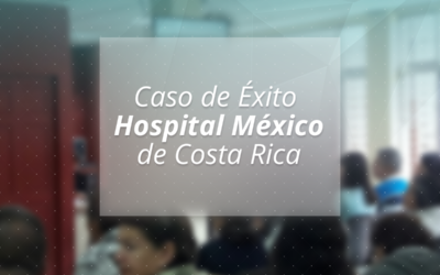 Caso de Éxito: Hospital México de Costa Rica, implementa e-Flow®.