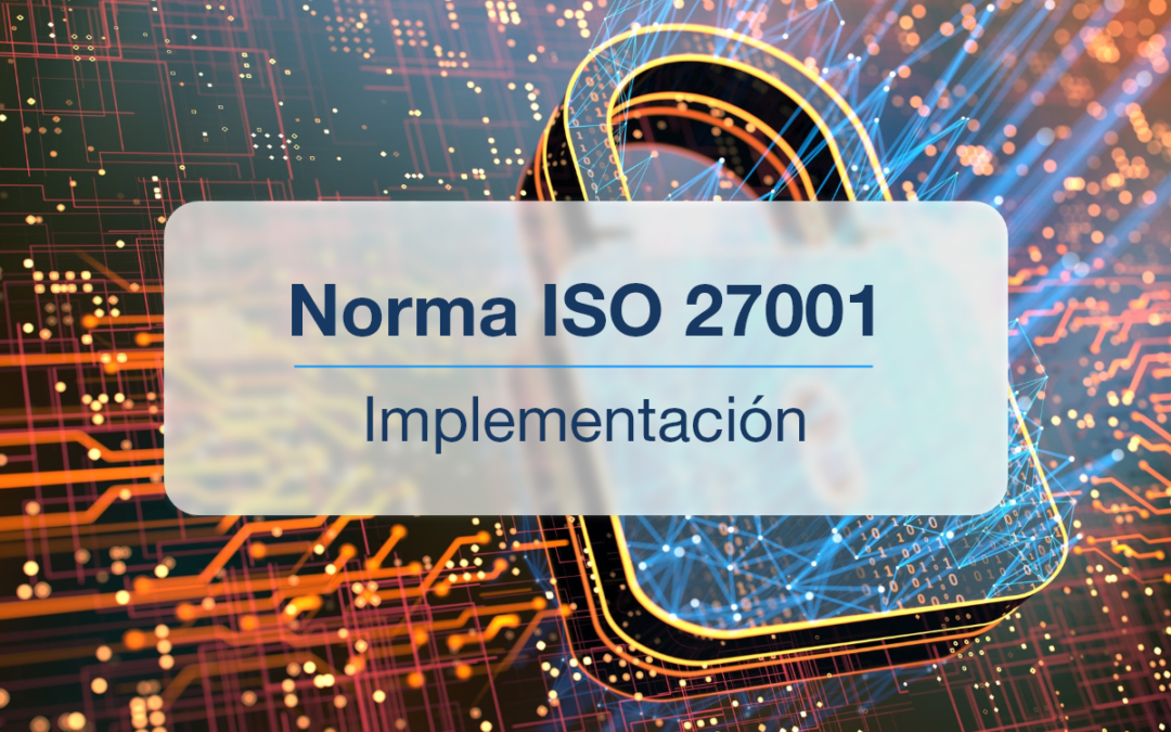 Declaración sobre la Implementación de la Norma ISO 27001